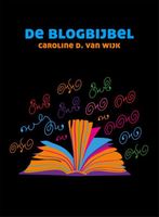 De blogbijbel - Caroline D. van Wijk - ebook