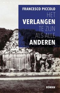 Het verlangen te zijn als alle anderen - Francesco Piccolo - ebook