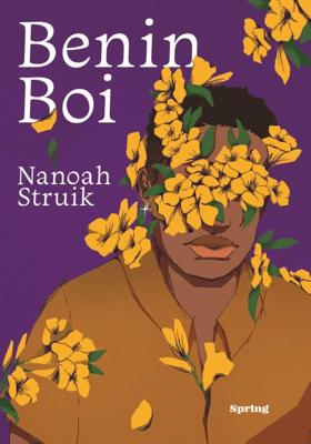 Benin boi - Nanoah Struik - ebook