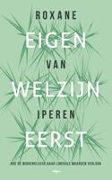 Eigen welzijn eerst