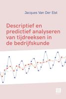 Descriptief en predictief analyseren van tijdreeksen in de bedrijfskunde (Paperback)