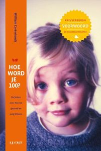 Hoe word je 100? - Hoe word je 100?