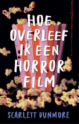 Hoe overleef ik een horrorfilm (Paperback)