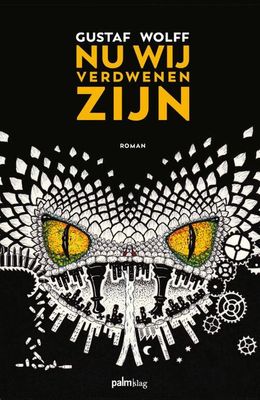 Nu wij verdwenen zijn - Gustaf Wolff - Paperback (9789493059917) Nu wij verdwenen zijn - Gustaf Wolff - Paperback (9789493059917)