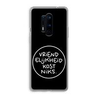 Vriendelijkheid: OnePlus 8 Pro Transparant Hoesje