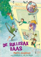 De bullebakbaas - Marte Jongbloed, Iris Boter - ebook - thumbnail