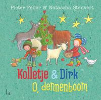 Kolletje & Dirk - O, dennenboom - Pieter Feller, Natascha Stenvert - ebook