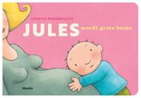 Jules wordt grote broer (Hardback)