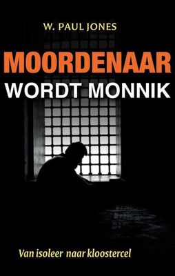 Moordenaar wordt monnik - Paul Jones - ebook