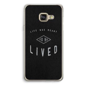 To be lived: Samsung A3 (2017) Transparant Hoesje