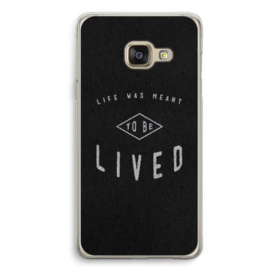 To be lived: Samsung A3 (2017) Transparant Hoesje