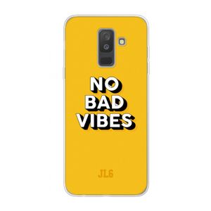 No Bad Vibes: Samsung Galaxy A6 Plus (2018) Transparant Hoesje