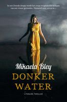 Donker water - Mikaela Bley - ebook