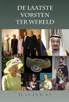 De laatste vorsten ter wereld (Paperback)