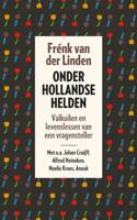Onder Hollandse helden (Paperback)