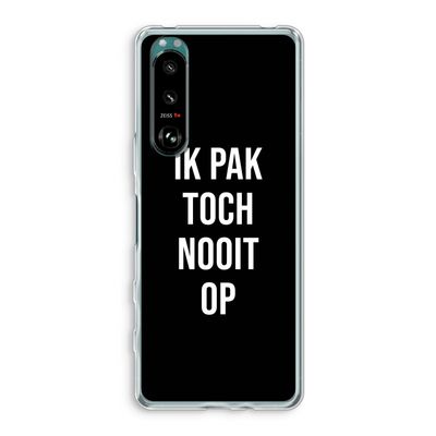 Ik pak nooit op - Zwart: Sony Xperia 5 III Transparant Hoesje