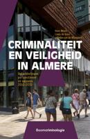 Criminaliteit en veiligheid in Almere (Paperback)