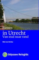 Fietsen in Utrecht van stad naar rand - Wim ten Brinke - ebook