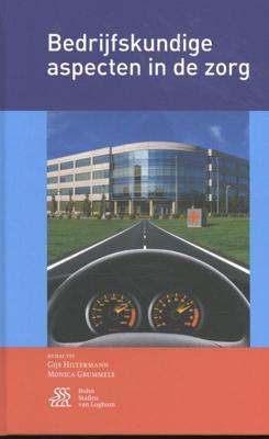 Bedrijfskundige aspecten in de zorg (Hardback)