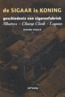 De sigaar is koning (Hardback)