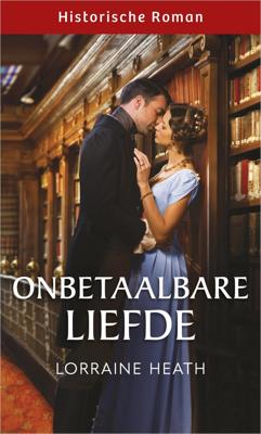 Onbetaalbare liefde - Lorraine Heath - ebook
