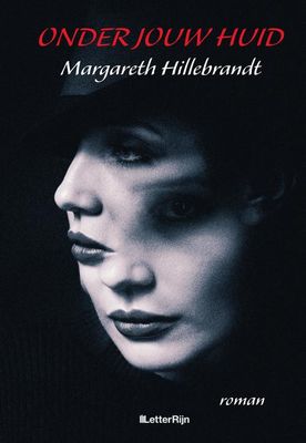 Onder jouw huid - Margareth Hillebrandt - ebook