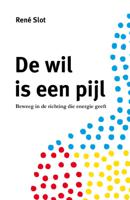 De wil is een pijl (Paperback)