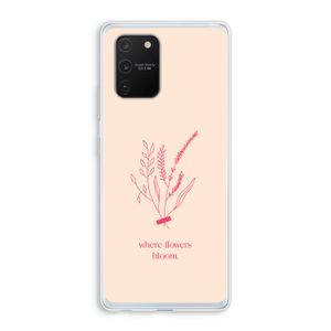 Where flowers bloom: Samsung Galaxy S10 Lite Transparant Hoesje