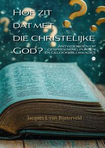Hoe zit dat met die christelijke God? (Hardback)