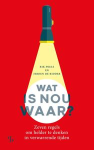 Wat is nou waar? - Rik Peels, Jeroen de Ridder - ebook