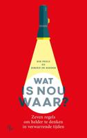 Wat is nou waar? - Rik Peels, Jeroen de Ridder - ebook