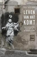 Leven van wat komt (Paperback)