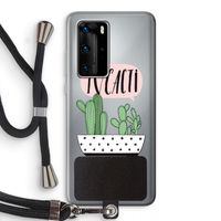 I love cacti: Huawei P40 Pro Transparant Hoesje met koord