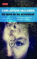 De man in de schaduw - Carl-Johan Vallgren - ebook