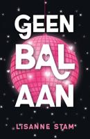 Geen bal aan - Lisanne Stam - ebook