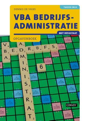 VBA Bedrijfsadministratie met resultaat (Paperback)