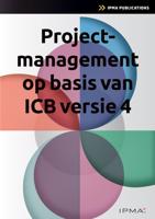 Projectmanagement op basis van ICB4 - Bert Hedeman, Roel Riepma - ebook
