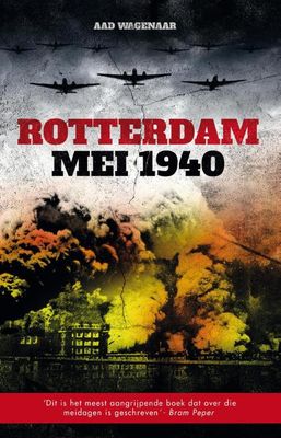 Rotterdam mei 1940 - Aad Wagenaar - ebook