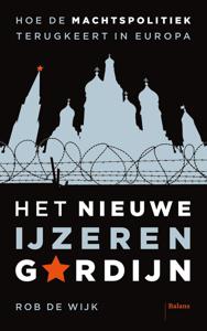 Het nieuwe IJzeren Gordijn - Rob De Wijk - ebook