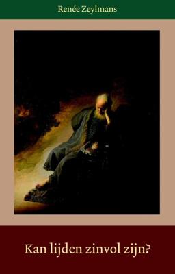 Kan lijden zinvol zijn? (Paperback)