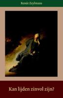 Kan lijden zinvol zijn? (Paperback)