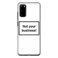 Not your business: Samsung Galaxy S20 Tough Case
