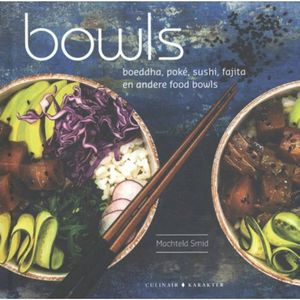Bowls - Buddha, Poké, Sushi, Fajita En Andere - (ISBN:9789045213392)