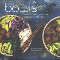 Bowls - Buddha, Poké, Sushi, Fajita En Andere - (ISBN:9789045213392) - thumbnail