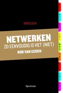 Netwerken zo eenvoudig is het (niet) - Rob van Eeden - ebook