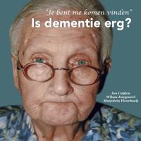 Is dementie erg? (Paperback)
