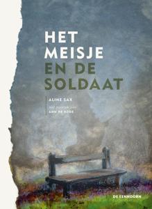 Het meisje en de soldaat (Hardback)
