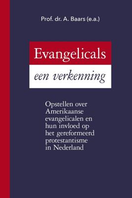 Evangelicals een verkenning - A Baars - ebook