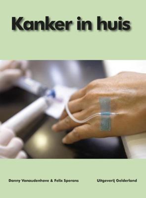 Kanker in huis (Paperback)