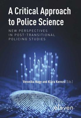 A Critical Approach to Police Science - eBook (9789462749573)